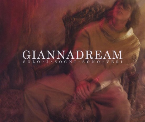 Giannadream - Gianna Nannini - Musiikki - SONY MUSIC - 0886975077922 - perjantai 27. maaliskuuta 2009