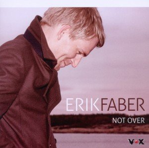 Erik Faber · Not Over (CD) (2011)