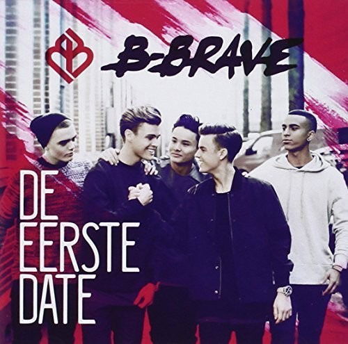 Cover for B-Brave · De Eerste Date (CD)