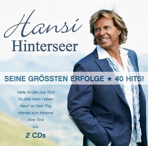 Cover for Hansi Hinterseer · Seine Grössten Erfolge 40 Hits! (CD) (2020)