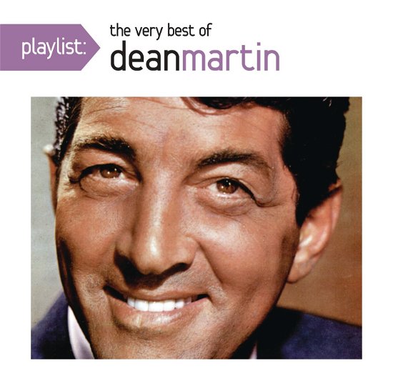 Cover for Dean Martin · Playlist: the Very Best of Dea (CD) (2017)