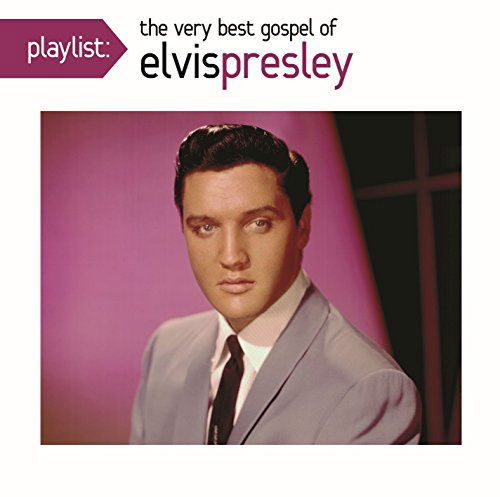 Playlist: the Very Best Gospel of El Vis Presley - Elvis Presley - Musik - ROCK - 0888751491922 - 14. oktober 2016