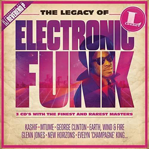 The Legacy of Electronic Funk - V/A - Music - ELECTRONIC - 0888751983922 - October 7, 2016