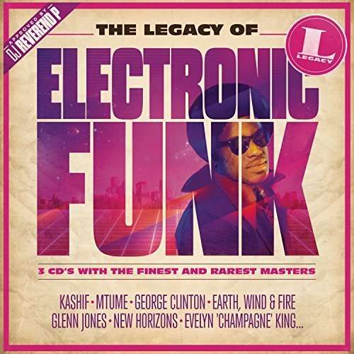 The Legacy of Electronic Funk - V/A - Music - ELECTRONIC - 0888751983922 - October 7, 2016