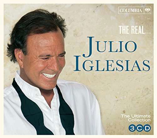 The Real ... Julio Iglesias - Julio Iglesias - Música - SONY MUSIC CG - 0889854195922 - 6 de octubre de 2017