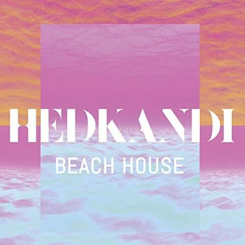 Cover for Hed Kandi Beach House 2017 · Hed Kandi: Beach House (CD) (2017)