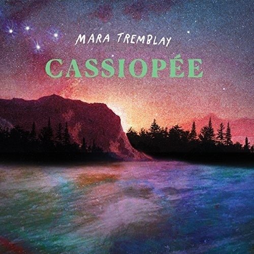 Cover for Mara Tremblay · Cassiopee (CD) (2017)