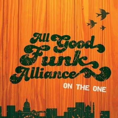 Cover for All Good Funk Alliance · On The One-All Good Funk Alliance (CD) (2011)