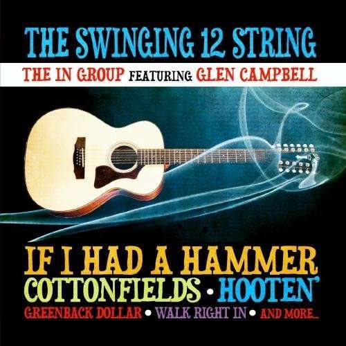 Cover for In Group Featuring Glen Campbell · Swinging 12 String-In Group Featuring Glen Campbel (CD) (2012)