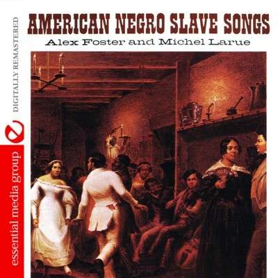 Cover for Alex Foster · American Negro Slave Songs-Foster,Alex (CD) (2012)