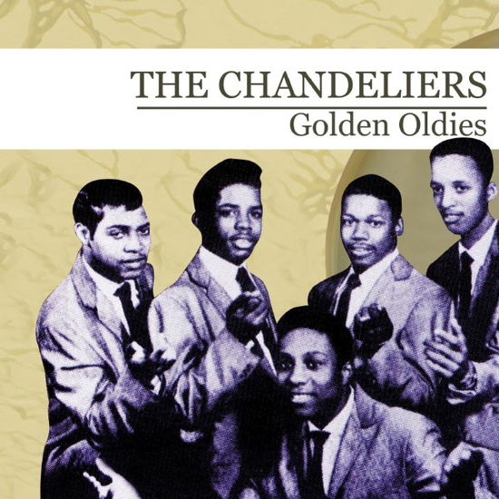 Cover for Chandeliers · Golden Oldies-Chandeliers (CD) (2012)