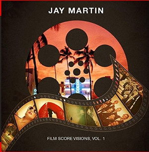 Film Score Visions 1-Martin,Jay - Jay Martin - Music - Essential Media Mod - 0894232609922 - August 29, 2016