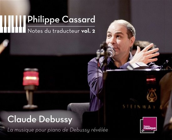 Cover for Debussy / Philippe · Notes Du Traducteur 2 (CD) (2016)