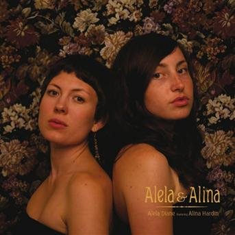 Cover for Alela Diane · Alela &amp; Alina (12&quot;) (2015)