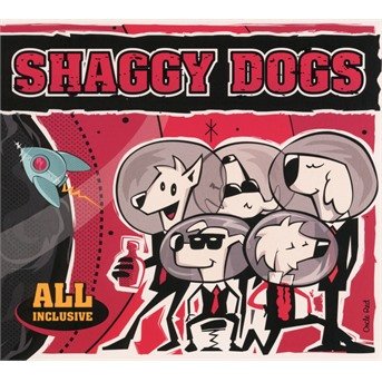 Cover for Shaggy Dogs · All Inclusive (CD) (2018)
