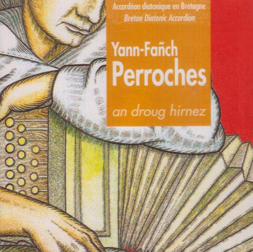 Yann-fanch Perroches-an Droug Hirnez - Yann - Muziek - Keltia - 3353570007922 - 12 maart 2007