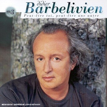 Cover for Didier Barbelivien · Peut-Etre Toi Peut-Etre Une V3 (CD) (2014)