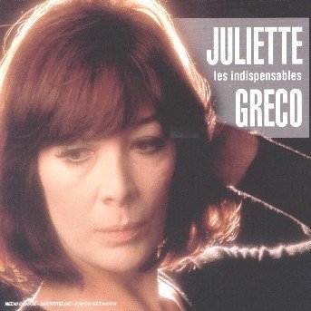 Indispensables De - Juliette Greco - Musiikki - SONY - 3467687446922 - maanantai 11. syyskuuta 2006