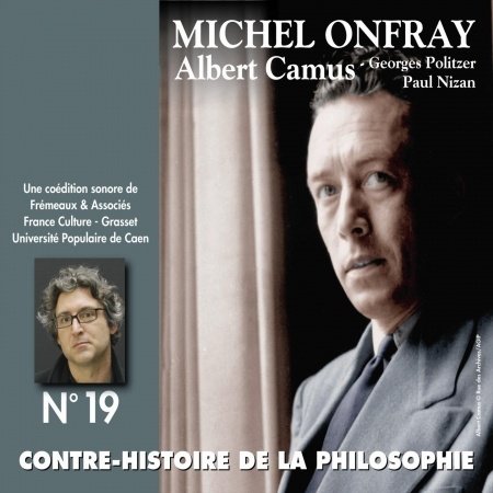 V19: Contre Histoire Philosophie - Michel Onfray - Muziek - FRE - 3561302531922 - 1 maart 2013