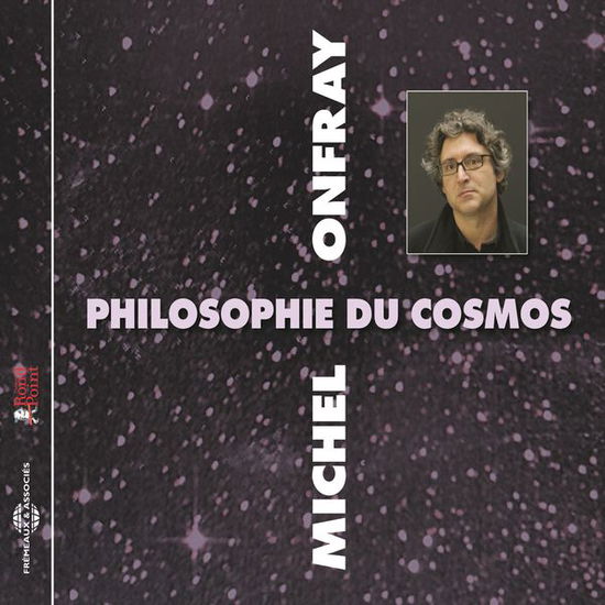 Cosmos (Philosophie Du) - Michel Onfray - Musik - FRE - 3561302560922 - 1. juni 2015