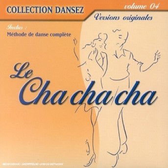 Cover for Collection Dansez · Le cha cha cha V.4 (CD) (2019)