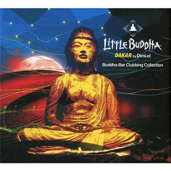 Cover for Little Buddha: Dakar / Various (CD) [Digipak] (2012)