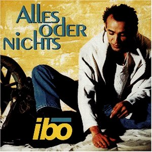 Cover for Ibo · Alles Oder Nichts (CD) (1996)