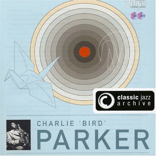 Cover for Charlie Parker · Classic Jazz Archive (CD) (2014)