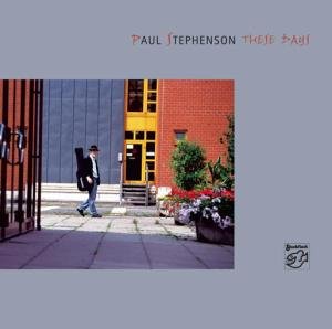 Cover for Paul Stephenson · These Days (CD) (2004)