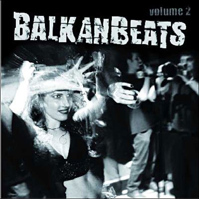 Balkanbeats 2 / Various - Balkanbeats 2 / Various - Musik - EASBL - 4015698806922 - 11 maj 2010