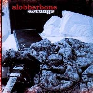 Cover for Slobberbone · Slippage (CD) (2002)