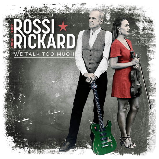 We Talk Too Much - Francis Rossi & Hannah Rickard - Music - EARMUSIC - 4029759201922 - November 1, 2024