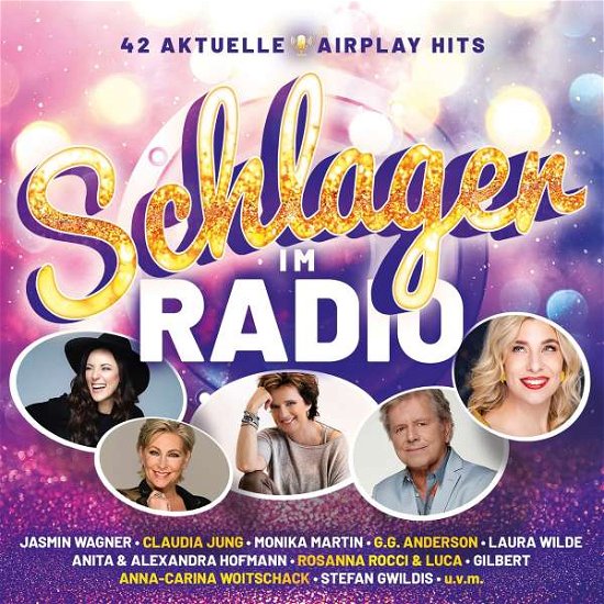 Cover for Schlager Im Radio-42 Aktuelle Airplay Hits (CD) (2022)