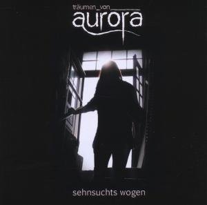 Cover for Traumen Von Aurora · Sehnsuchts Wogen (CD) (2012)