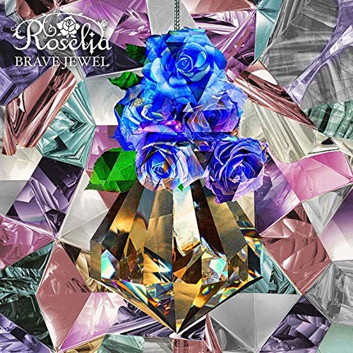 Brave Jewel <limited> - Roselia - Music - BUSHIROAD MUSIC INC. - 4562494351922 - December 12, 2018