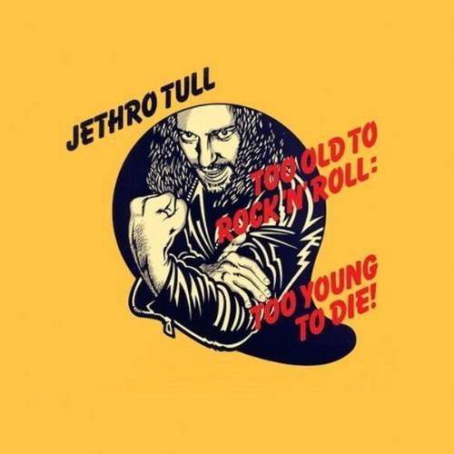 Cover for Jethro Tull · Too Old To Rock 'n' Roll (CD) [Remastered edition] (2014)