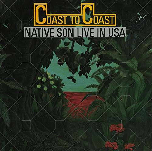 Cover for Native Son · Coast to Coast: Live in USA + 1 (CD) [Limited edition] (2017)