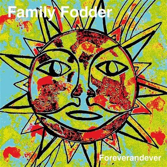 Cover for Family Fodder · Foreverandever (CD) (2016)