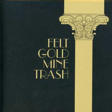 Cover for Felt · Goldmine Trash (CD) [Reissue edition] (2005)
