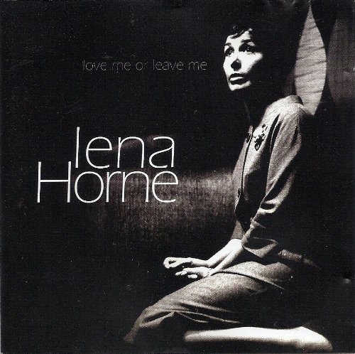 Lena Horne - Love Me Or Leave Me - Lena Horne - Musikk - Castle Pulse - 5016073711922 - 