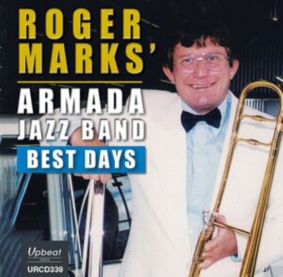 Cover for Roger Marks Armada Jazz Band · Best Days (CD) (2024)