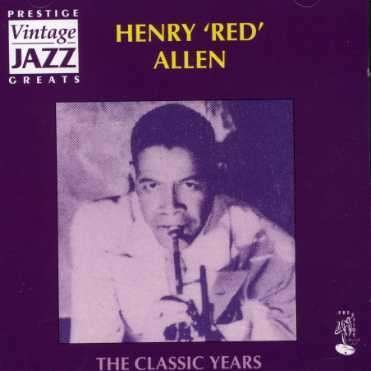Cover for Henry 'red' Allen · Henry 'red' Allen-classic Years (CD)