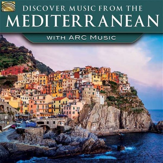 Discover Music From The Mediterranean - V/A - Musik - ARC - 5019396277922 - 5. april 2018