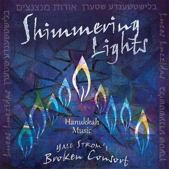 Cover for Yale Stroms Broken Consort · Shimmering Lights (CD) (2018)