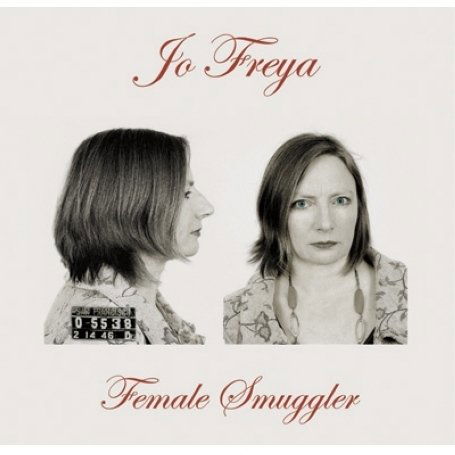 Female Smuggler - Jo Freya - Música - NO MASTERS CO-OPERATIVE - 5020393902922 - 18 de agosto de 2008