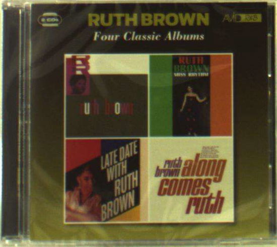 Four Classic Albums (Rock & Roll / Miss Rhythm / Late Date With Ruth Brown / Along Comes Ruth) - Ruth Brown - Musique - AVID - 5022810719922 - 1 septembre 2017