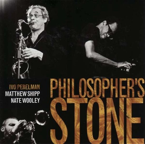 Philosopher's Stone - Perelman, Ivo / Matthew Shipp / Nate Wooley - Musik - LEO RECORDS - 5024792080922 - 20. oktober 2017