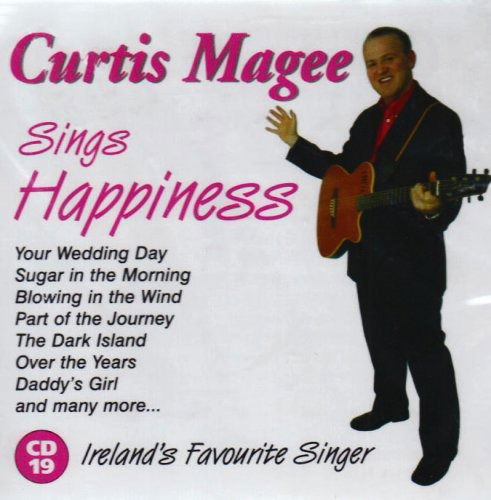 Curtis Magee · Curtis Magee - Sings Happiness (CD) (2010)