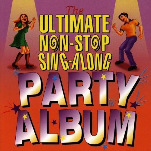Cover for Ultimate Non · Ultimate Non-stop Sing-along Party Album / Various (CD) (1901)
