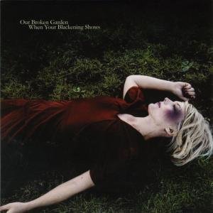 Cover for Broken Garden · When Your Blackening Shows (CD) [Digipak] (2009)